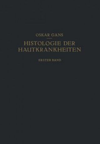 Książka Normale Anatomie Und Entwicklungsgeschichte - Leichenerscheinungen Dermatopathien - Dermatitiden I Oscar Gans