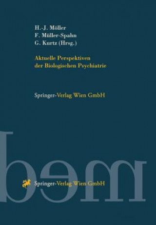 Kniha Aktuelle Perspektiven Der Biologischen Psychiatrie Hans-Jürgen Möller
