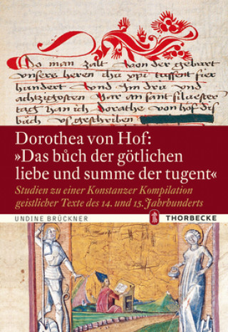 Kniha Dorothea von Hof: "Das buoch der götlichen liebe und summe der tugent" Undine Brückner