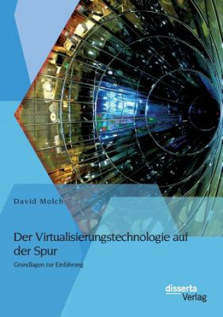 Knjiga Virtualisierungstechnologie auf der Spur David Molch