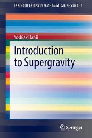 Carte Introduction to Supergravity Yoshiaki Tanii