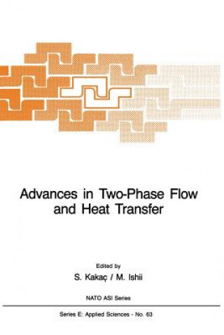 Книга Advances in Two-Phase Flow and Heat Transfer Sadik Kakaç