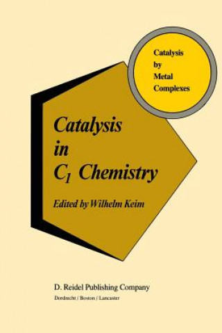 Carte Catalysis in C1 Chemistry W. Keim