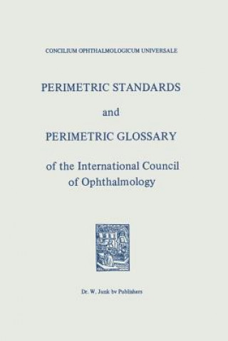 Kniha Perimetric Standards and Perimetric Glossary Concilium Ophthalmologicum Universale