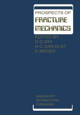 Carte Prospects of Fracture Mechanics George C. Sih