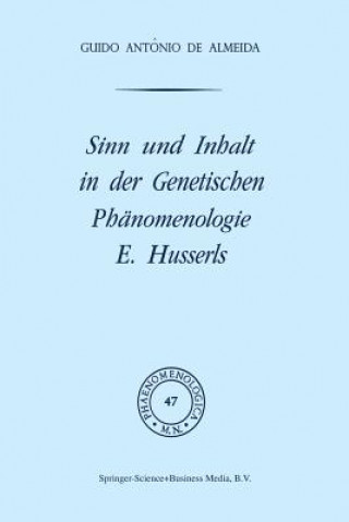 Kniha Sinn Und Inhalt in Der Genetischen Phanomenologie E. Husserls G.A. de Almeida