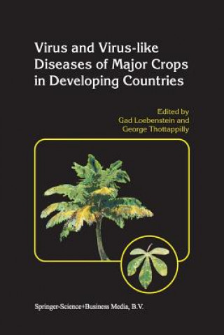 Könyv Virus and Virus-like Diseases of Major Crops in Developing Countries, 2 Gad Loebenstein