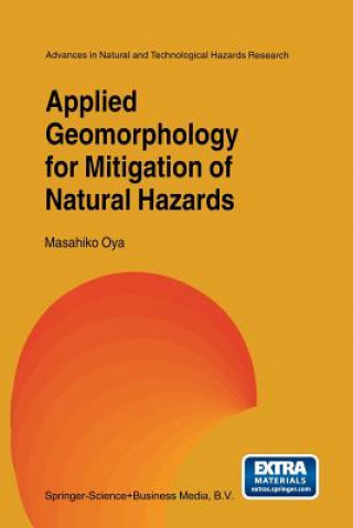 Книга Applied Geomorphology for Mitigation of Natural Hazards, 1 M. Oya