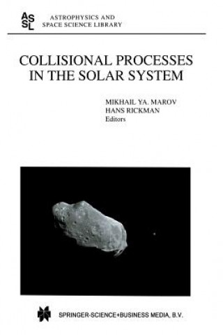 Knjiga Collisional Processes in the Solar System, 1 Mikhail Ya. Marov