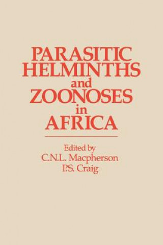 Kniha Parasitic helminths and zoonoses in Africa, 1 P. Craig