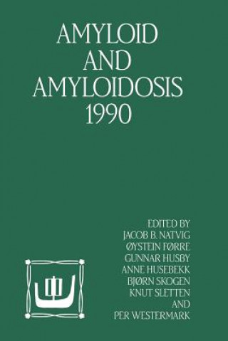 Kniha Amyloid and Amyloidosis 1990 J.B Natvig