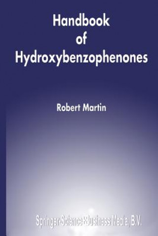 Könyv Handbook of Hydroxybenzophenones Robert Martin