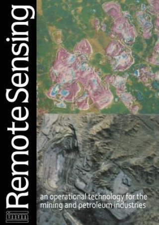 Książka Remote sensing: an operational technology for the mining and petroleum industries nstitution of Mining & Metallurgy