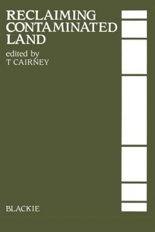 Carte Reclaiming Contaminated Land T. Cairney
