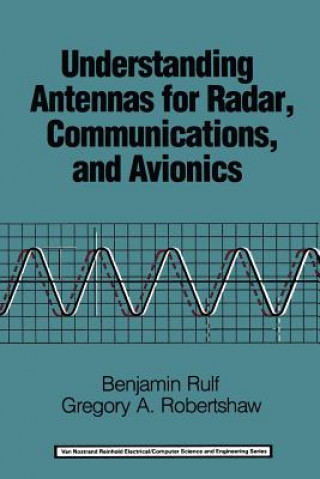 Kniha Understanding Antennas for Radar, Communications, and Avionics Benjamin Rulf