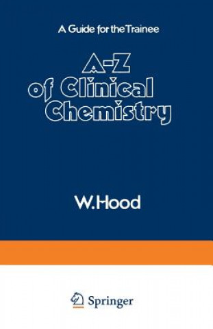 Book A-Z of Clinical Chemistry W. Hood