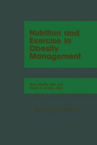 Kniha Nutrition and Exercise in Obesity Management Jean Storlie