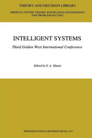 Kniha Intelligent Systems Third Golden West International Conference E.A. Yfantis