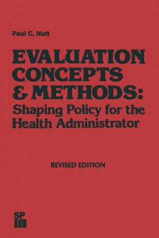 Kniha Evaluation Concepts & Methods Paul C. Nutt