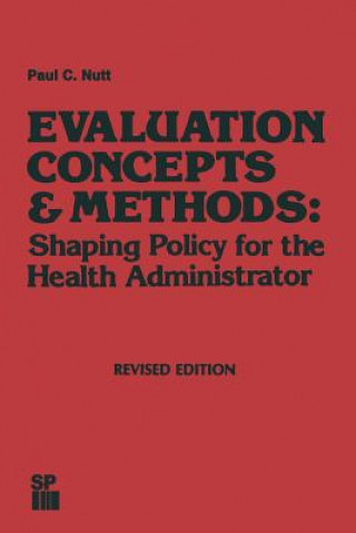 Book Evaluation Concepts & Methods Paul C. Nutt