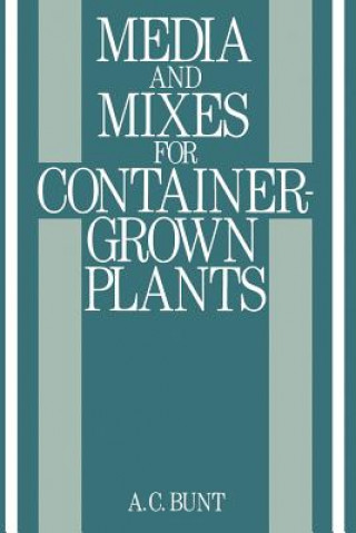 Carte Media and Mixes for Container-Grown Plants B.R. Bunt