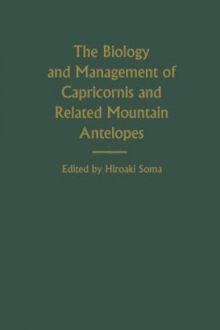 Kniha Biology and Management of Capricornis and Related Mountain Antelopes Hiroaki Soma