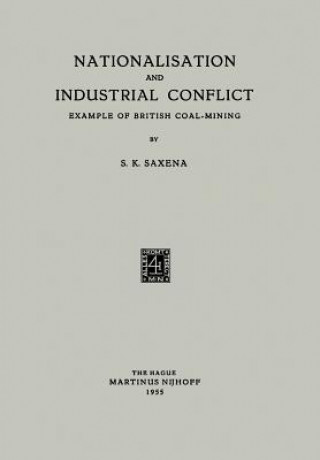 Knjiga Nationalisation and Industrial Conflict Surrendra Kumar Saxena