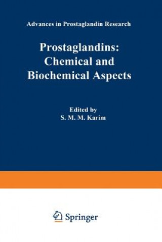 Kniha Prostaglandins: Chemical and Biochemical Aspects S. M. M. Karim