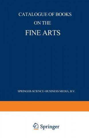 Kniha Catalogue of Books on the Fine Arts Martinus Nijhoff