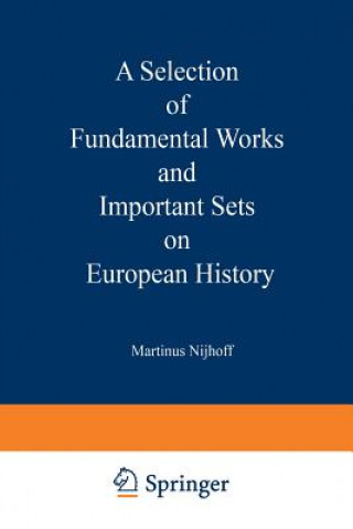 Carte Selection of Fundamental Works and Important Sets on European History 