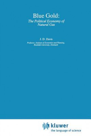 Kniha Blue Gold: The Political Economy of Natural Gas, 1 Jerome D. Davis