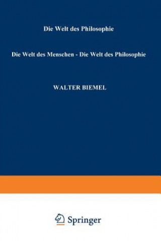 Książka Die Welt des Menschen - Die Welt der Philosophie Walter Biemel