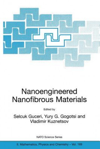 Carte Nanoengineered Nanofibrous Materials Selcuk Guceri