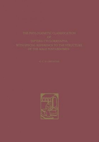 Książka Phylogenetic Classification of Diptera Cyclorrhapha Graham C. D. Griffiths