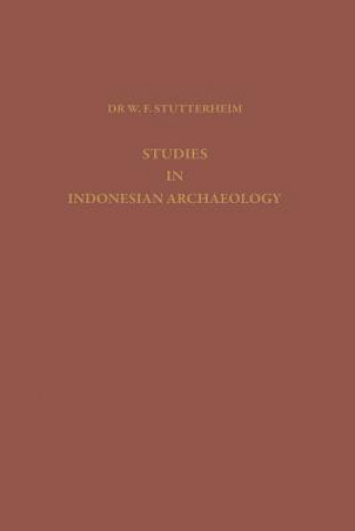 Kniha Studies in Indonesian Archaeology Dr. W. F. Stutterheim