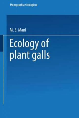 Kniha Ecology of Plant Galls M.S. Mani