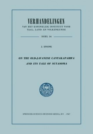 Libro On the Old-Javanese Cantakaparwa and Its Tale of Sutasoma NA Tantular