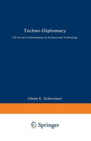 Kniha Techno-Diplomacy Glenn E. Schweitzer