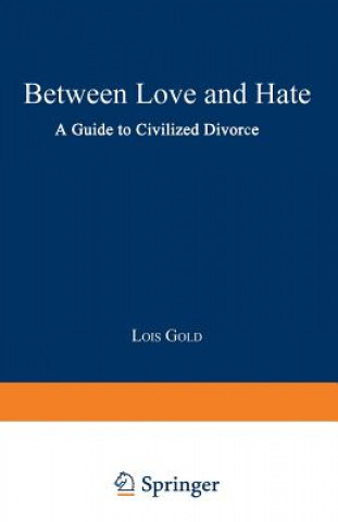 Kniha Between Love and Hate Lois Gold