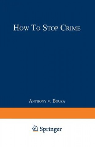 Carte How to Stop Crime Anthony V. Bouza
