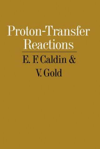 Könyv Proton-Transfer Reactions E. F. Caldin