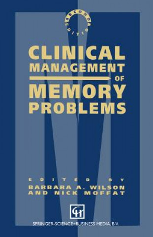 Kniha Clinical Management of Memory Problems Nick Moffat