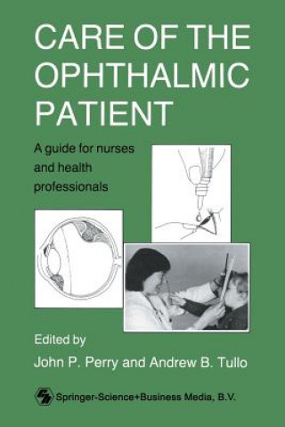 Книга Care of the Ophthalmic Patient John P. Perry