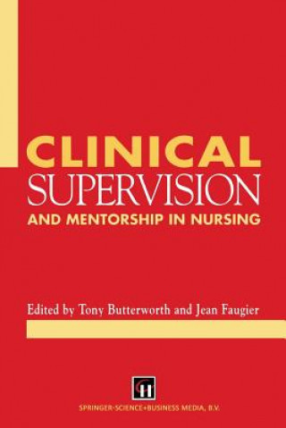 Książka Clinical Supervision and Mentorship in Nursing Tony Butterworth