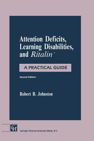Kniha Attention Deficits, Learning Disabilities, and Ritalin (TM) Robert B. Johnston