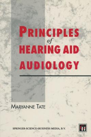 Książka Principles of Hearing Aid Audiology Maryanne Tate