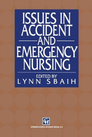 Könyv Issues in Accident and Emergency Nursing Lynn Sbaih