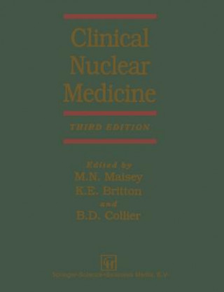 Книга Clinical Nuclear Medicine K. E. Britton
