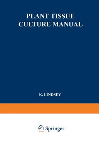 Knjiga Plant Tissue Culture Manual K. Lindsey