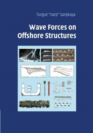 Carte Wave Forces on Offshore Structures Turgut 'Sarp' Sarpkaya